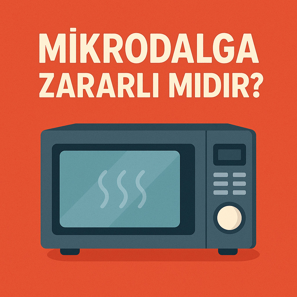 Mikrodalga Zararlı mıdır