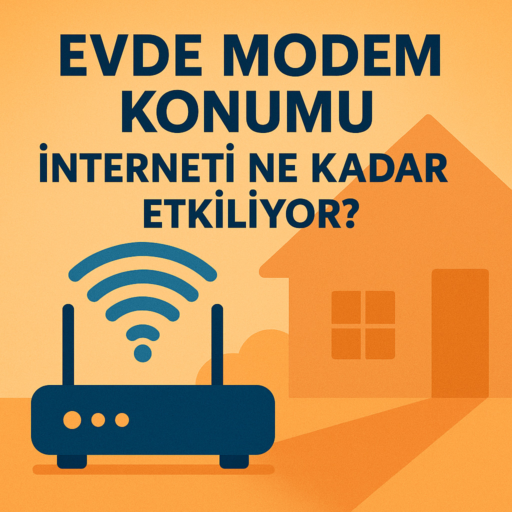 Modem Konumu İnterneti Etkiler mi