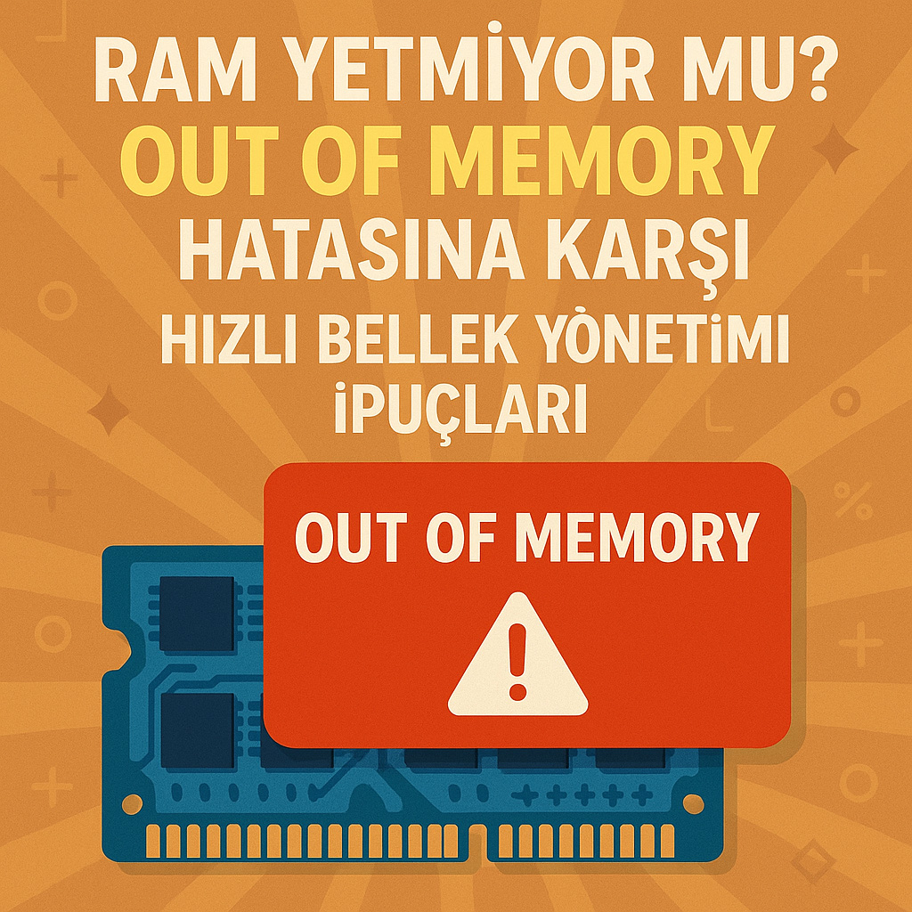 RAM Yetmiyor mu
