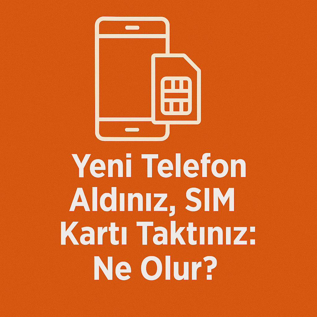 yeni telefona sim kart takmak