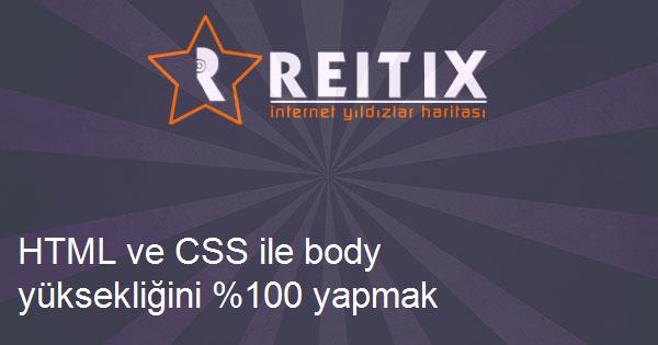 HTML ve CSS ile body yüksekliğini %100 yapmak