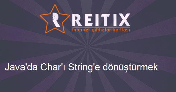Java'da Char'ı String'e dönüştürmek