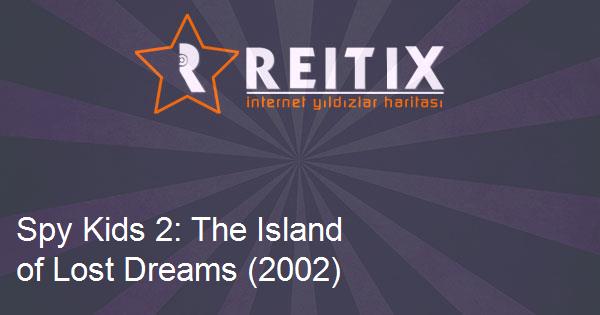 Spy Kids 2: The Island of Lost Dreams (2002) Benzeri Filmler