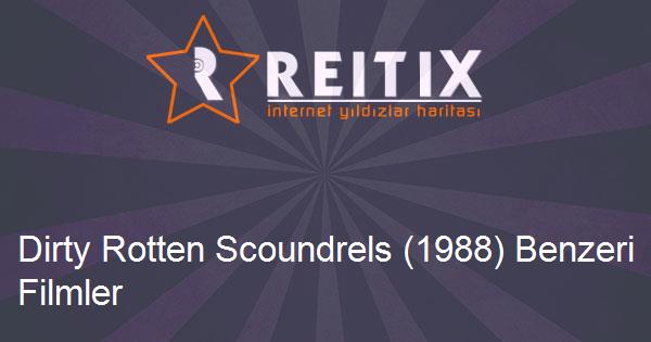 Dirty Rotten Scoundrels (1988) Benzeri Filmler