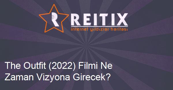The Outfit (2022) Filmi Ne Zaman Vizyona Girecek?