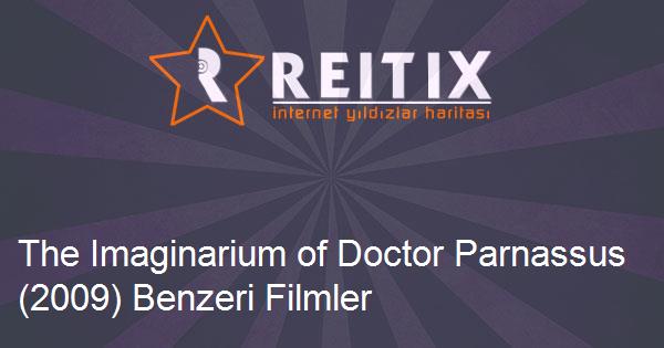 The Imaginarium of Doctor Parnassus (2009) Benzeri Filmler
