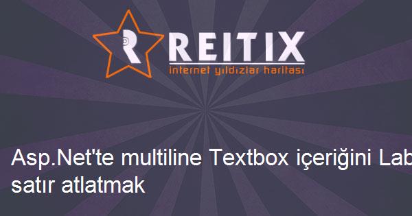 Asp.Net'te multiline Textbox içeriğini Label'da satır atlatmak