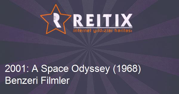 2001: A Space Odyssey (1968) Benzeri Filmler