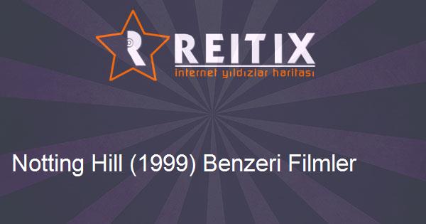Notting Hill (1999) Benzeri Filmler