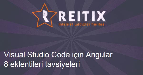 Visual Studio Code için Angular 8 eklentileri tavsiyeleri