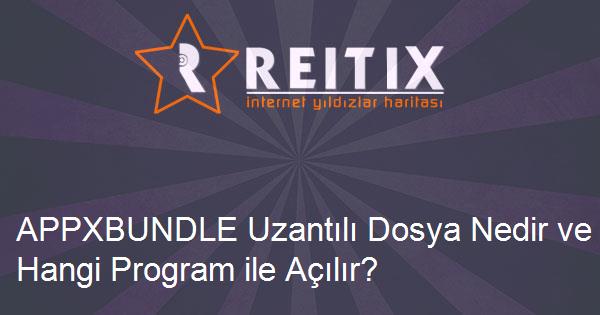 APPXBUNDLE Uzantılı Dosya Nedir ve Hangi Program ile Açılır?