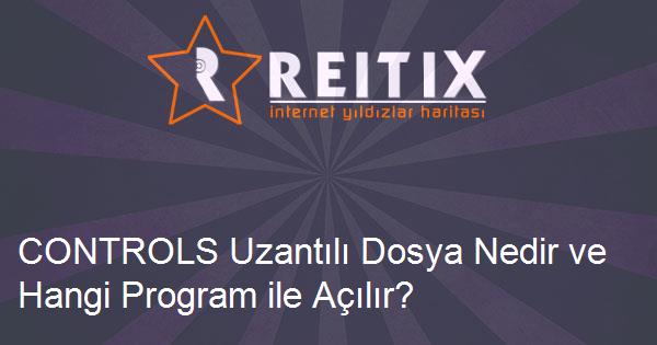 CONTROLS Uzantılı Dosya Nedir ve Hangi Program ile Açılır?