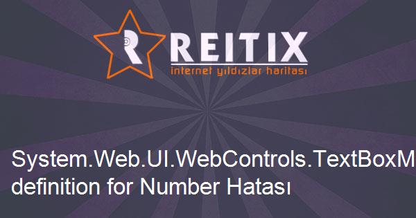 System.Web.UI.WebControls.TextBoxMode does not contain a definition for Number Hatası