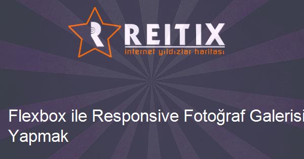 Flexbox ile Responsive Fotoğraf Galerisi Yapmak