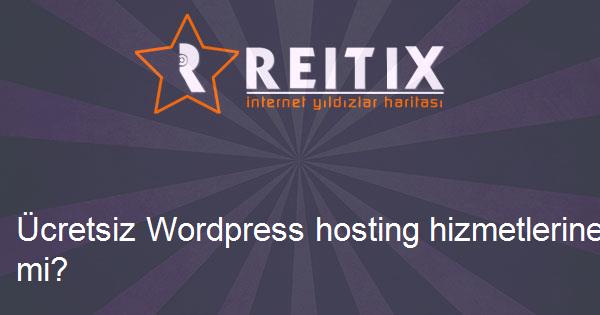 Ücretsiz Wordpress hosting hizmetlerine güvenilir mi?