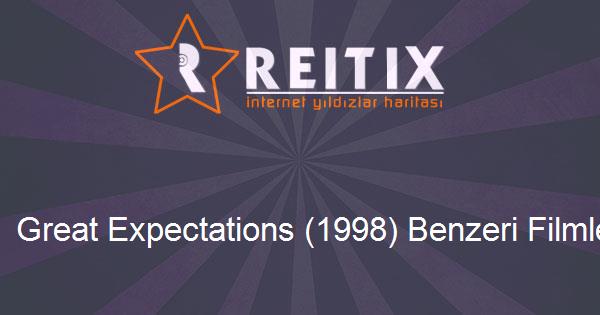 Great Expectations (1998) Benzeri Filmler