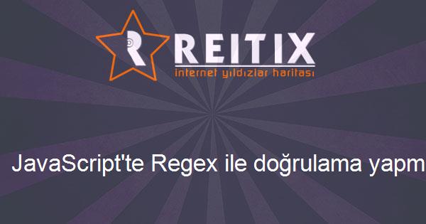 JavaScript'te Regex ile doğrulama yapmak