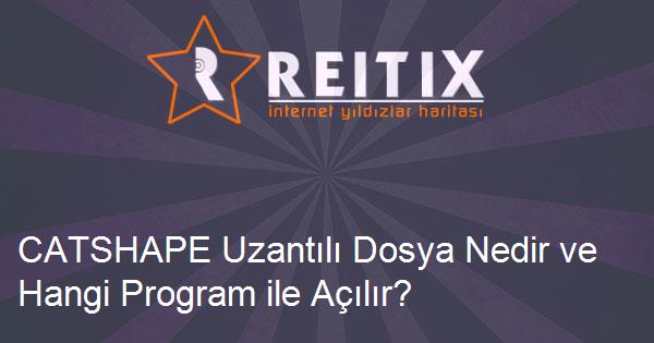 CATSHAPE Uzantılı Dosya Nedir ve Hangi Program ile Açılır?