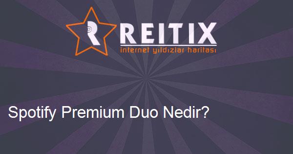 Spotify Premium Duo Nedir?