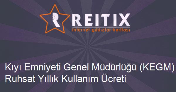 Kıyı Emniyeti Genel Müdürlüğü (KEGM) Ruhsat Yıllık Kullanım Ücreti