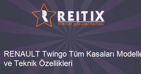 RENAULT Twingo Tüm Kasaları Modelleri ve Teknik Özellikleri