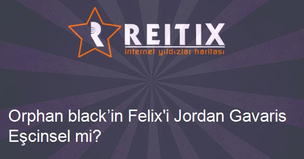 Orphan black’in Felix'i Jordan Gavaris Eşcinsel mi?