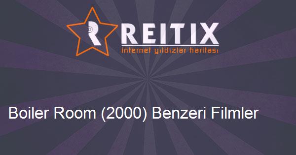 Boiler Room (2000) Benzeri Filmler
