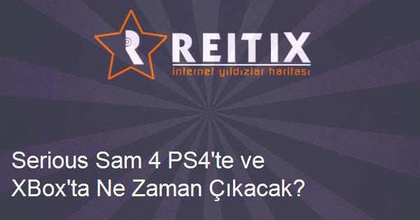Serious Sam 4 PS4'te ve XBox'ta Ne Zaman Çıkacak?