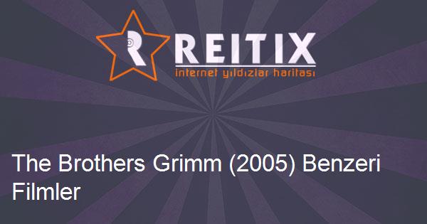 The Brothers Grimm (2005) Benzeri Filmler