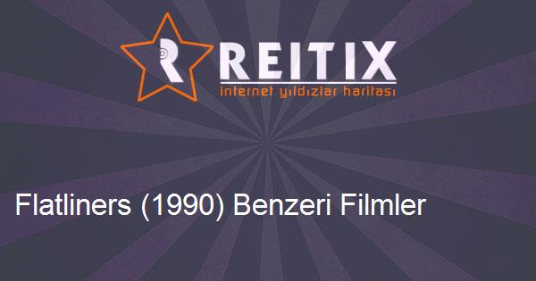 Flatliners (1990) Benzeri Filmler