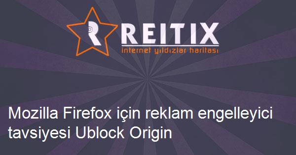 Mozilla Firefox için reklam engelleyici tavsiyesi Ublock Origin