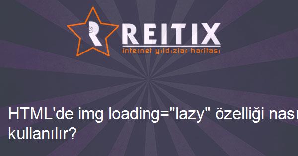 HTML'de img loading=