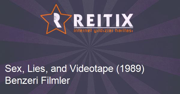 Sex, Lies, and Videotape (1989) Benzeri Filmler