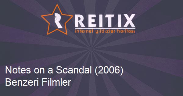 Notes on a Scandal (2006) Benzeri Filmler