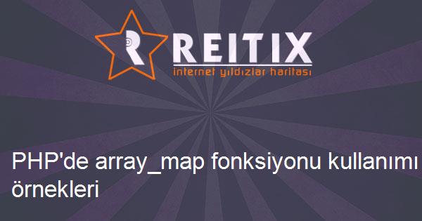 PHP'de array_map fonksiyonu kullanımı ve örnekleri