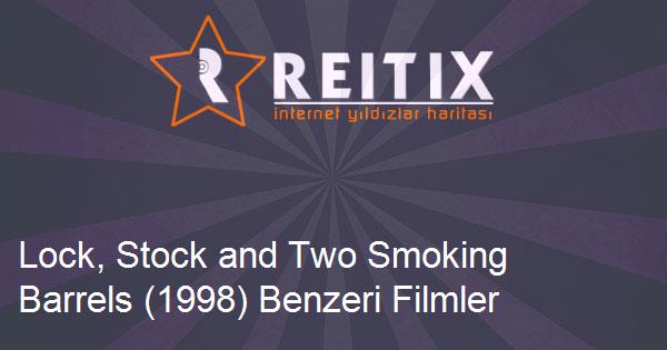 Lock, Stock and Two Smoking Barrels (1998) Benzeri Filmler