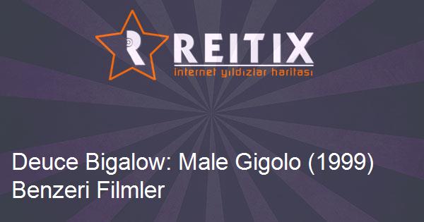 Deuce Bigalow: Male Gigolo (1999) Benzeri Filmler