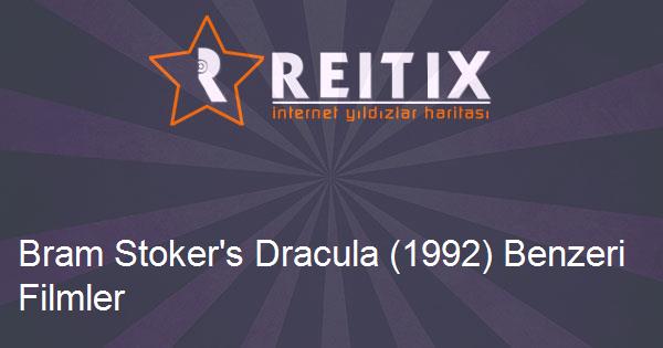 Bram Stoker's Dracula (1992) Benzeri Filmler