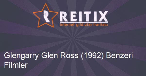 Glengarry Glen Ross (1992) Benzeri Filmler