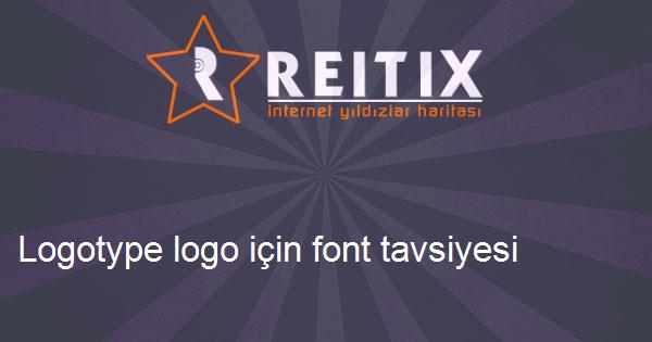 Logotype logo için font tavsiyesi