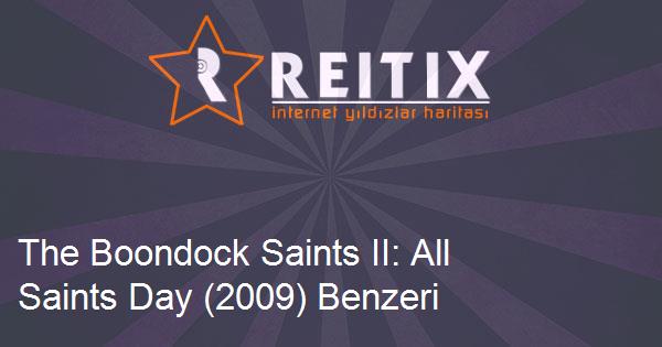 The Boondock Saints II: All Saints Day (2009) Benzeri Filmler