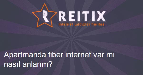 Apartmanda fiber internet var mı nasıl anlarım?