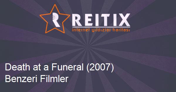 Death at a Funeral (2007) Benzeri Filmler