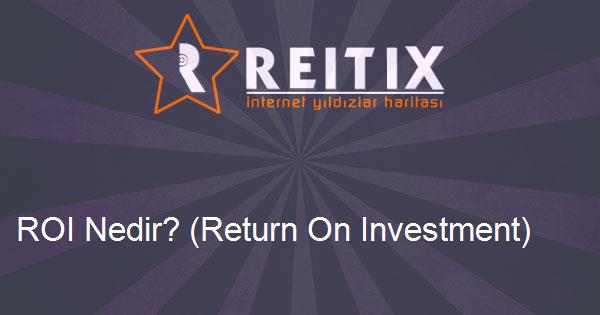ROI Nedir? (Return On Investment)