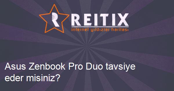 Asus Zenbook Pro Duo tavsiye eder misiniz?