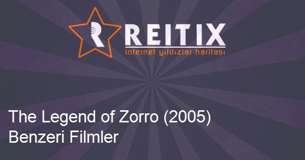 The Legend of Zorro (2005) Benzeri Filmler