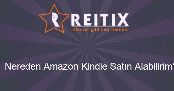 Nereden Amazon Kindle Satın Alabilirim?