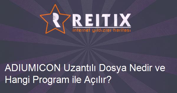 ADIUMICON Uzantılı Dosya Nedir ve Hangi Program ile Açılır?