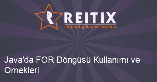 Java'da FOR Döngüsü Kullanımı ve Örnekleri