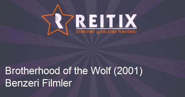 Brotherhood of the Wolf (2001) Benzeri Filmler
